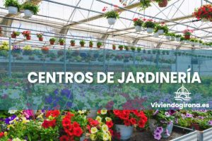 CENTROS DE JARDINERIA EN GIRONA